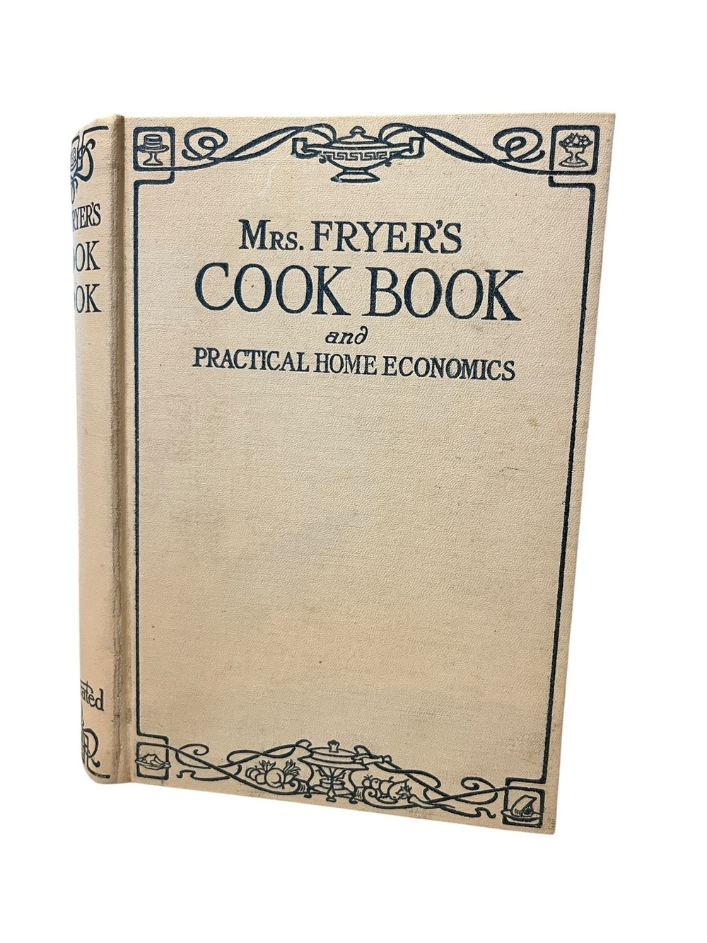 Vtg Mrs.Fryer’s Cook Book Practical Home Economics H/C Antique HC Illus 1926